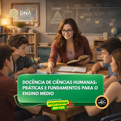 Docência de Ciências Humanas: Práticas e Fundamentos para o Ensino Médio 