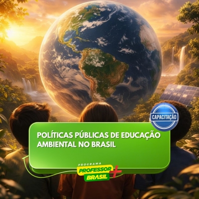 Políticas Públicas de Educação Ambiental no Brasil